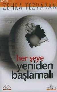 Her Şeye Yeniden Başlamalı