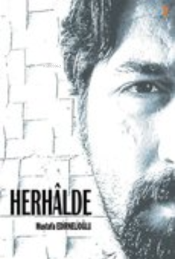 Herhalde - Mustafa Edirnelioğlu | Yeni ve İkinci El Ucuz Kitabın Adres