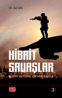 Hibrit Savaşları - Rusya ve İsrail Örnekleriyle