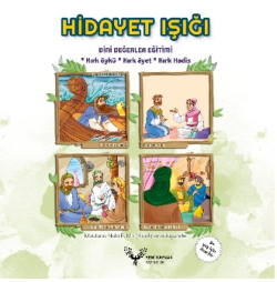 Hidayet Işığı - Dini Değerler Eğitimi;40 Öykü, 40 Ayet, 40 Hadis