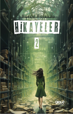 Hikayeler – 2 - Burcu Bolakan | Yeni ve İkinci El Ucuz Kitabın Adresi