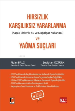 Hırsızlık, Karşılıksız Yararlanma ve Yağma Suçları;Kaçak Elektrik, Su ve Doğalgaz Kullanımı