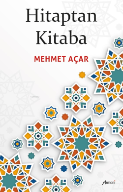 Hitaptan Kitaba - Mehmet Açar | Yeni ve İkinci El Ucuz Kitabın Adresi