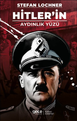 Hitler’in Aydınlık Yüzü