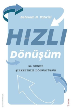 Hızlı Dönüşüm - 90 Günde Şirketinizi Dönüştürün