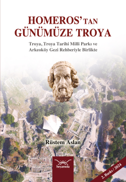 Homeros’tan Günümüze Troya