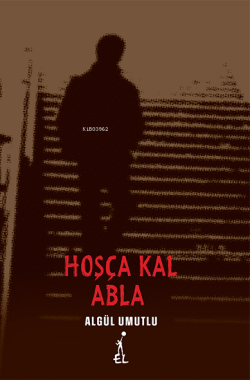 Hoşça Kal Abla