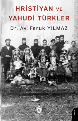 Hristiyan ve Yahudi Türkler - Faruk Yılmaz | Yeni ve İkinci El Ucuz Ki