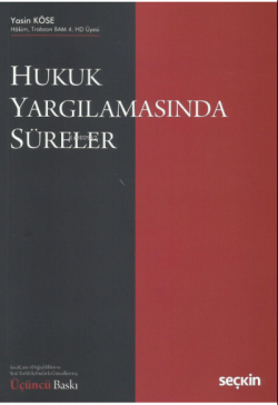 Hukuk Yargılamasında Süreler