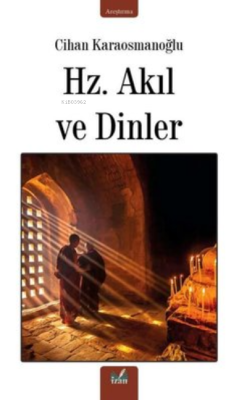 Hz. Akıl Ve Dinler