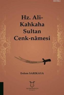 Hz. Ali-Kahkaha Sultan Cenk-Namesi