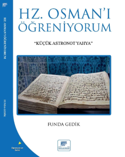 Hz. osmanı Öğreniyorum - Funda Gedik | Yeni ve İkinci El Ucuz Kitabın 