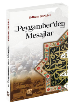 Hz. Peygamber'den Mesajlar - Edhem Şarkâvî | Yeni ve İkinci El Ucuz Ki