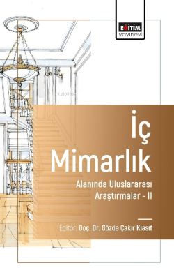 İç Mimarlık Alanında Uluslararası Araştırmalar - II