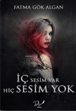 İç Sesim Var Hiç Sesim Yok - Fatma Gök Algan | Yeni ve İkinci El Ucuz 