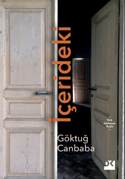 İçerideki - Göktuğ Canbaba | Yeni ve İkinci El Ucuz Kitabın Adresi