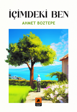 İçimdeki Ben - Ahmet Boztepe | Yeni ve İkinci El Ucuz Kitabın Adresi