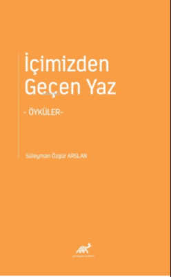 İçimizden Geçen Yaz ;-Öyküler-