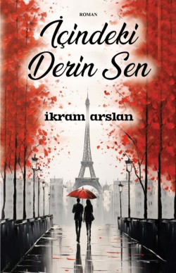 İçindeki Derin Sen - İkram Arslan | Yeni ve İkinci El Ucuz Kitabın Adr