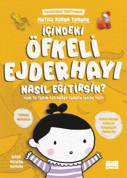 İçindeki Öfkeli Ejderhayı Nasıl Eğitirsin? - Hatice Kübra Tongar | Yen