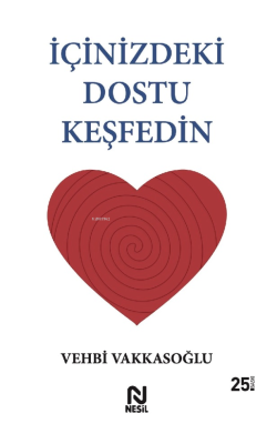 İçinizdeki Dostu Keşfedin