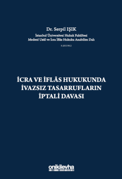 İcra ve İflas Hukukunda İvazsız Tasarrufların İptali Davası