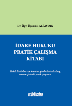 İdare Hukuku Pratik Çalışma Kitabı - M. Ali Aydın | Yeni ve İkinci El 