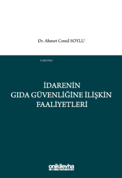 İdarenin Gıda Güvenliğine İlişkin Faaliyetleri