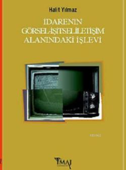 İdarenin Görsel-İşitsel İletişim Alanındaki İşlevi