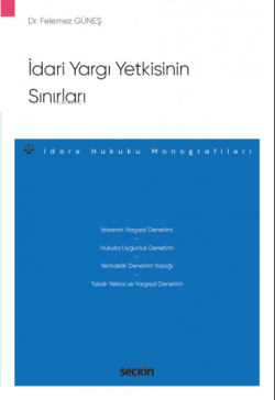 İdari Yargı Yetkisinin Sınırları