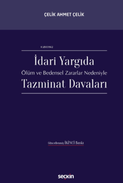 İdari Yargıda Ölüm ve Bedensel Zararlar Nedeniyle Tazminat Davaları