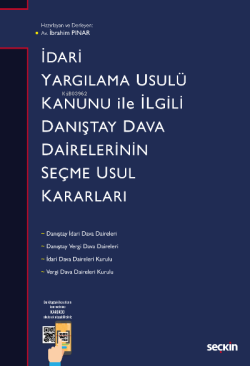 İdari Yargılama Usulü Kanunu ile İlgili Danıştay Dairelerinin Seçme Usul Kararları