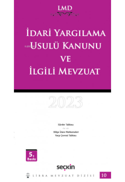 İdari Yargılama Usulü Kanunu ve İlgili Mevzuat 2023