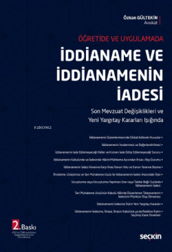 İddianame ve İddianamenin İadesi;Son Mevzuat Değişiklikleri ve Yeni Yargıtay Kararları Işığında (6763 ve 7188 sayılı Kanun Değişikliklerine Göre Güncellenmiş)