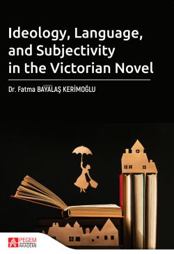 Ideology Language and Subjectivity in the Victorian Novel