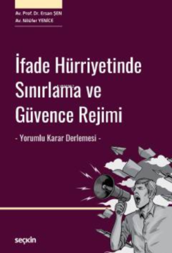 İfade Hürriyetinde Sınırlama ve Güvence Rejimi