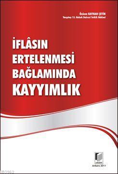 İflasın Ertelenmesi Bağlamında Kayyımlık