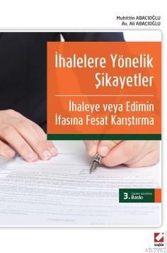 İhalelere Yönelik Şikayetler; İhaleye veya Edimin İfasına Fesat Karıştırma