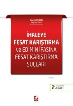 İhaleye Fesat Karıştırma; ve Edimin İfasına Fesat Karıştırma Suçları