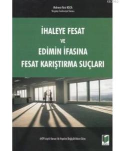 İhaleye Fesat ve Edimin İfasına Fesat Karıştırma Suçları