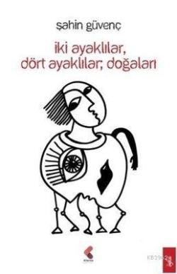 İkİ Ayaklılar Dört Ayaklılar Doğaları