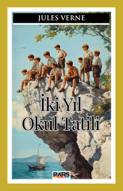 İki Yıl Okul Tatili - Jules Verne | Yeni ve İkinci El Ucuz Kitabın Adr