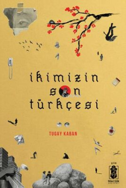 İkimizin Son Türkçesi