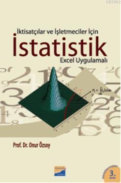 İktisatçılar ve İşletmeciler İçin İstatistik; Excel Uygulamalı