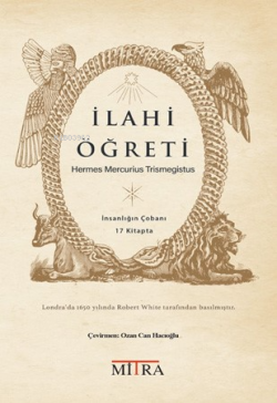 İlahi Öğreti;İnsanlığın Çobanı 17 Kitapta - Hermes Mercurius Trismegis