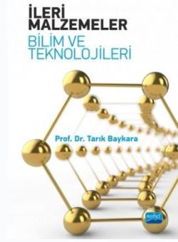 İleri Malzemeler;Bilim ve Teknolojileri