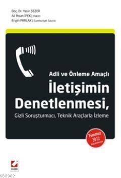 İletişimin Denetlenmesi; Gizli Soruşturmacı, Teknik Araçlarla İzleme