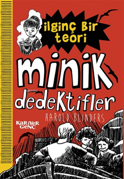 İlginç Bir Teori;Minik Dedektifler - Harold Bilinders | Yeni ve İkinci