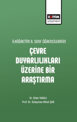 İlköğretim 8 Sınıf Öğrencilerinin Çevre Duyarlılıkları Üzerine Bir Araştırma