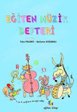 İlköğretim İçin Eğiten Müzik Defteri